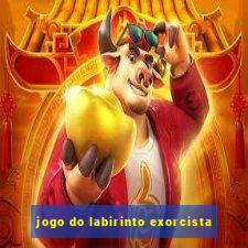 jogo do labirinto exorcista